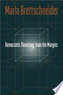 Democratic theorizing from the margins /