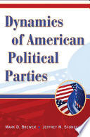 Dynamics of American political parties /