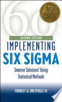 Implementing six sigma : smarter solutions using statistical methods /