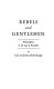 Rebels and gentlemen : Philadelphia in the age of Franklin /