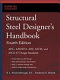 Structural steel designer's handbook : AISC, AASHTO, AISI, ASTM, and ASCE-07 design standards /