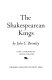 The Shakespearean kings,