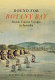 Bound for Botany Bay : British convict voyages to Australia /