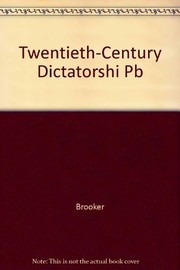 Twentieth-century dictatorships : the ideological one-party states /