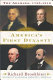 America's first dynasty : the Adamses, 1735-1918 /