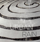 Urban rain : stormwater as resource : a city of San Jose public art project at Roosevelt Community Center /
