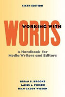 Working with words : a handbook for media writers and editors /
