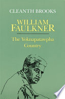 William Faulkner : the Yoknapatawpha country /