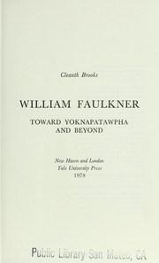 William Faulkner : toward Yoknapatawpha and beyond /