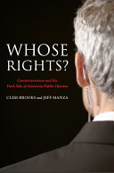 Whose rights? : counterterrorism and the dark side of American public opinion /