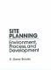 Site planning : environment, process, and development /
