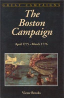 The Boston campaign : April 1775-March 1776 /