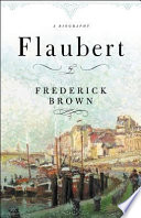 Flaubert : a biography /