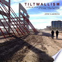 Tiltwallism : a treatise on the architectural potential of tilt wall construction /