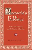 Boccaccio's fabliaux : medieval short stories and the function of reversal /