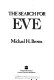 The search for Eve /