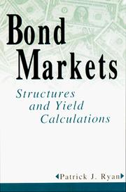 Bond markets : structures and yield calculations /