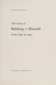 The story of Balding + Mansell from 1892 to 1992 /