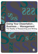 Doing your dissertation in business and management : the reality of researching and writing /