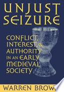 Unjust seizure : conflict, interest, and authority in an early medieval society /