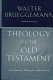 Theology of the Old Testament : testimony, dispute, advocacy /