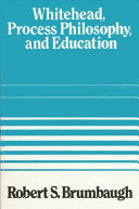 Whitehead, process philosophy, and education /