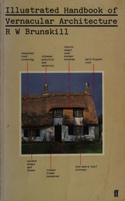 Illustrated handbook of vernacular architecture /
