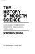 The history of modern science : a guide to the second scientific revolution, 1800-1950 /