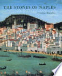 The stones of Naples : church building in Angevin Italy, 1266-1343 /