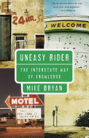 Uneasy rider : the interstate way of knowledge /