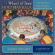 The wheel of time sand mandala : visual scripture of Tibetan Buddhism /