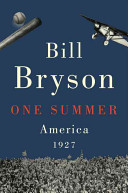 One summer : America, 1927 /