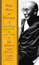 Many ways to Nirvana : reflections and advice on right living /