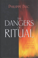 The dangers of ritual : between early medieval texts and social scientific theory /