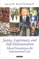 Justice, legitimacy, and self-determination : moral foundations for international law /