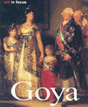 Francisco de Goya : life and work /