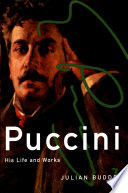 Puccini : his life and works /