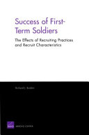 Success of first-term soldiers : the effects of recruiting practices and recruit characteristics /