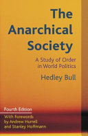 The anarchical society : a study of order in World politics /