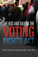 The rise and fall of the Voting Rights Act /