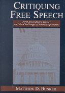 Critiquing free speech : First Amendment theory and the challenge of interdisciplinarity /