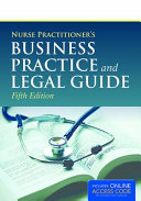Nurse practitioner's business practice and legal guide /