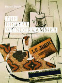 The digital Wunderkammer : 10 chapters on the Iconic Turn /
