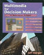 Multimedia for decision makers : a business primer /