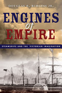 Engines of empire : steamships and the Victorian imagination /