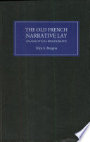 The Old French narrative lay : an analytical bibliography /
