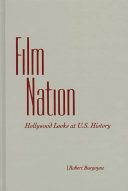 Film nation : Hollywood looks at U.S. history /