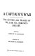 A captain's war : the letters and diaries of William H.S. Burgwyn, 1861-1865 /