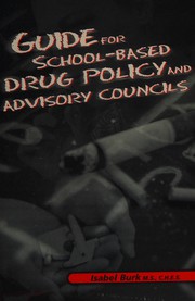 Guide for school-based drug policy and advisory councils /