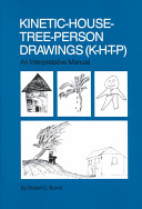 Kinetic-house-tree-person drawings (K-H-T-P) : an interpretative manual /